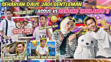 TUNAIKAN SEMUA PERMINTAAN TERAKHIR DAUS !! 24 JAM DAUS JADI GENTLEMAN UNTUK ASSLAH !!