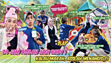 UJI TAHAP KESABARAN MADKHAN DENGAN BABY!! SEHARIAN ASSLAH JADI BABY PALING MERAGAM !!