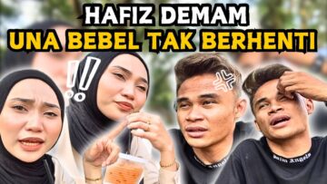 UNA RISAU HAFIZ SAKIT DEMAM.. HAFIZ JADI MANJA BILA TIME SAKIT !!