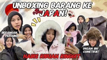 UNBOXING BARANG JAPAN❗️🔥 MIMPI BIAR BESAR JANJI TERCAPAI❗️