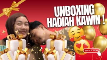 UNBOXING HADIAH KAWIN !! TERIMA KASIH PEMBERI 😭