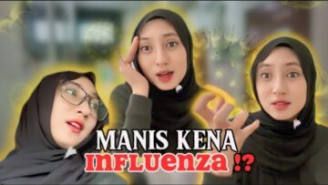 VIRUS INFLUENZA MEREBAK!! MANIS LUAH RASA SEDIH..