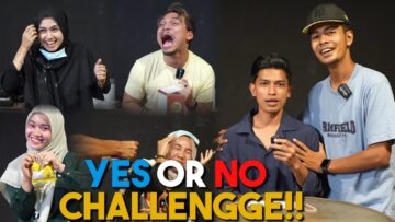 YES OR NO CHALLENGE !!!