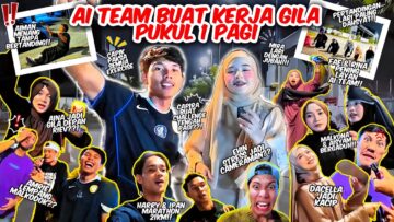 AI TEAM BUAT KERJA GILA ⁉️ CAPIRA CHALLENGE LARI PUKUL 1 PAGI ‼️CONTENT PALING KACIP ‼️