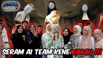 AI TEAM MEL3TUP LAGI KALINI VERSI HANTU !!! SERAM GIL4 ???