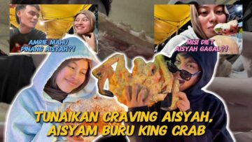 AMRIE TUNAIKAN CRAVING AISYAH LAGI❗️BURU KING CRAB RMXX LAST MINIT❗️