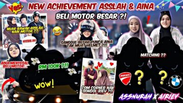 ASSLAH & AINA BELI SUPERBIKE !! MOTOR BARU KELUAR TAPI AINA DAH MENYESAL BELI ?!