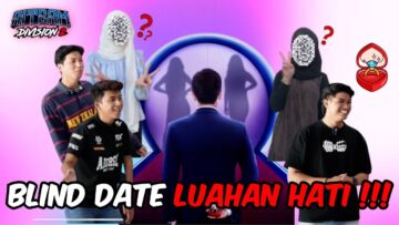 BLIND DATE LUAHAN HATI !!! TAK SANGKA LAWAK MACAM NI…