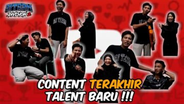 CONTENT TERAKHIR TALENT BARU !!! MESTI SEMUA RINDU MOMENT NI NANTI…