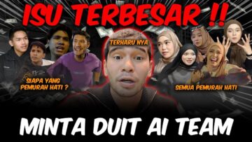 ISU TERBESAR !! MINTAK DUIT AITEAM !! 20xxxx TERKUMPUL !!