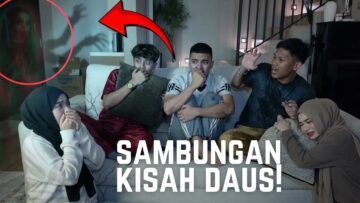 KISAH SERAM DAUS DI SABAH‼️SERAM GILA 😭 BETOL KE WEHH⁉️