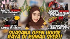 OPEN HOUSE PALING MERIAH DI RUMAH SYER!! BERAYA BERSAMA KELUARGA!!