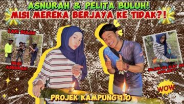 SANGKA SENANG.. RUPANYA MISTERI BULUH ?! ASSNURAH BUAT PELITA SENDIRI !