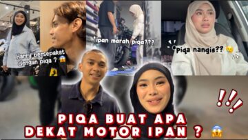 1ST CONTENT BERSAMA TAPI IRFAN DAH MARAH MARAH?? APA YANG JADI SAMPAI PIQA MENANGIS?