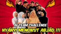 AI TEAM CHALLENGE NYANYI MENGIKUT ABJAD !!! NUAR PAKAI CABLE MAK ???
