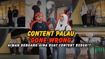 AINA CUBA BUAT AIMAN MARAH ?! AIMAN HILANG SABAR !! TAPI GONE WRONG…