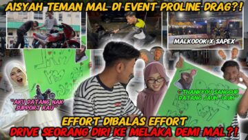 AISYAH DRIVE KE MELAKA SEORANG DIRI❗️EFFORT DI BALAS EFFORT❗️