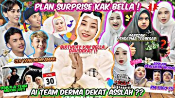 AJAK SEMUA GIRLS AI TEAM SURPRISE BIRTHDAY KAK BELLA !! AI TEAM KAYA BAGI ASSLAH DUIT MODAL ?!!