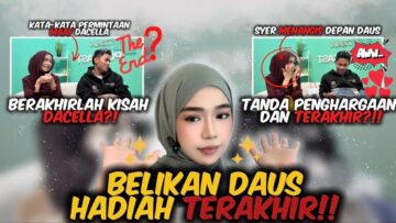 DAUS DAN SYER BERGADUH?!! SYER MENANGIS DEPAN DAUS !!