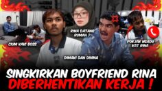 DIBERHENTIKAN KERJA !! SEMUA BEPUNCA RINA !!