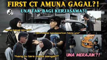 FIRST CONTENT AMUNA GAGAL ?! UNA SIMPAN DENDAM LAMA !!