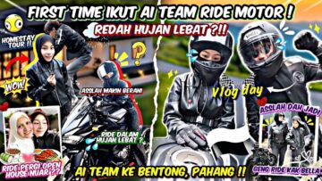 FIRST TIME IKUT AI TEAM RIDE SPORTBIKE ?!! TERPAKSA REDAH HUJAN LEBAT !!! AI TEAM JAGA ASSLAH !!
