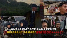 JEJAK SLAY AND GURLS OUTING ‼️ BELI BAJU SAMPAI RM1000+++⁉️