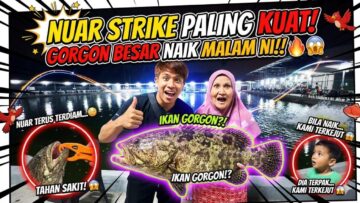 JORAN HAMPIR PATAH! 😱 NUAR BERGELUT TARIK GORGON TENGAH MALAM…‼️‼️