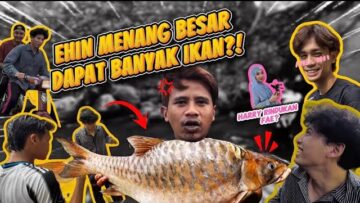 LELAKI AI TEAM JOIN NUAR MENJALA IKAN?! REZEKI EHIN DAPAT IKAN BESAR‼️‼️
