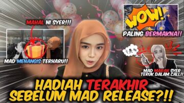 MAD BAHAGIA DAPAT HADIAH PALING BERMAKNA TAHUN NI?!! ADAKAH MAD AKAN DIRELEASEKAN!!?
