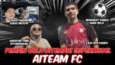 MAIN BOLA DITEMANI SUPERMODEL !! KAU BALAS AKU PUN AKAN BALAS !!