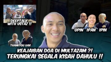 MENIKMATI HARI TERAKHIR DI TANAH HARAM!!! ILMU DIKONGSIKAN!!! 3 BERADIK NAK KAHWIN???