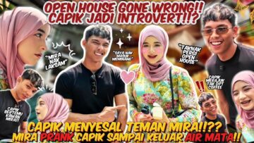 MIRA KENAKAN CAPIK DEKAT OPEN HOUSE ⁉️ PRANK GONE WRONG ❗️CAPIK MENANGIS LAGI SEKALI … ⁉️