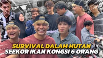 POV : SURVIVAL DALAM HUTAN‼️ SEEKOR IKAN KONGSI 6 ORANG⁉️