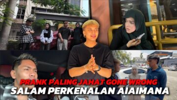 PRANK PALING JAHAT AIMAN GONE WRONG‼️ AIMAN BAGI SALAM PENGENALAN AIAIMANA