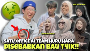 PRANK SEMUA AI TEAM  MENANGIS KENA SPAY BAU TA1K?!.SEMUA BENC1 MADKHAN!!!