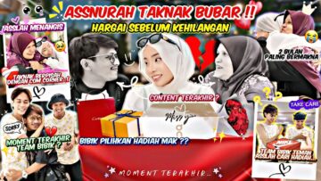 STAY ATAU BUBAR ?! ASSLAH HARGAI TEAM BIBIK DAN NUAR SEBELUM KEHILANGAN… ASSLAH MENANGIS PELUK MAK