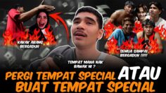 TEMPAT MANA SATU NAK PERGI !! AITEAM TENGAH BELAKON ?!!