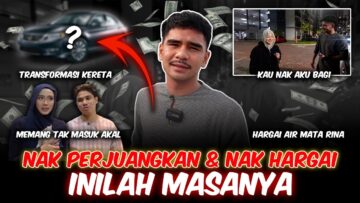 UBAH KERETA !! NAK DI PERJUANGKAN !! NAK DI HARGAI !! INILAH MASANYA !!