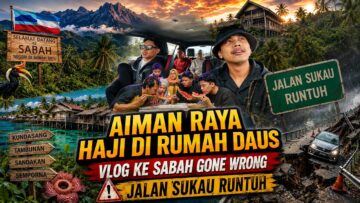 AIMAN RAYA HAJI DI RUMAH DAUS ‼️ VLOG KE SABAH GONE WRONG JALAN SUKAU RUNTUH⁉️