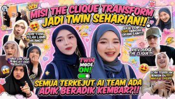 AITEAM TERKEJUT DENGAN THE CLIQUE ‼️ TRANSFORM JADI THE TWIN ⁉️HABISKAN RMXXX DEMI SYER ‼️