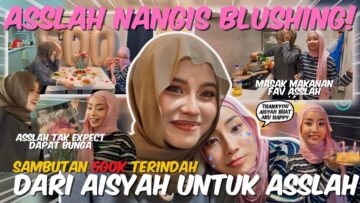 ASSLAH MENANGIS TERHARU❗️ SAMBUTAN 500K TERINDAH DARI AISYAH❗️