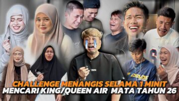 CHALLENGE MENANGIS SELAMA 1 MINIT‼️ BERJAYA DAPAT RM10