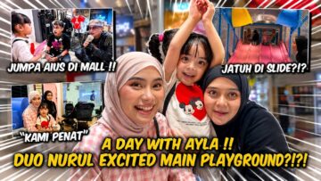 DUO NURUL X AYLA!? KAK BELLA TERKEJUTT AYLA JADI PRINCESS