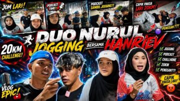 HANRIEV x DUO NURUL‼️ NYANYI & PODCAST SAMBIL LARI⁉️ CAPIK PENGSAN JADI COACH ⁉️ RIEV LUAH SESUATU‼️