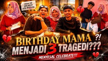 MAMA PENGSAN MASA CELEBRATE BIRTHDAY??? HARI PALING MALANG BUAT MAMA!!!