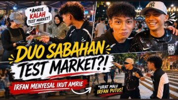 MEN VLOG DI GAYA STREET SABAH ?! CABARAN MEMALUKAN DARI AMRIE !!