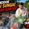 MISI TURUN SUNGAI TANGKAP IKAN TAPI LAIN JADINYA