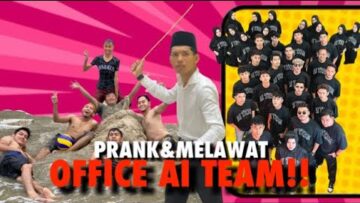 PRANK&MELAWAT OFFICE AI TEAM!! ALIF SURUH MASUK BATCH BARU!!