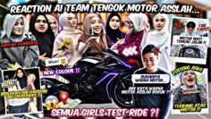 REACTION AI TEAM DENGAN WARNA BARU MOTOR ASSLAH‼️ ASSLAH BAGI GIRLS AI TEST RIDE MOTOR